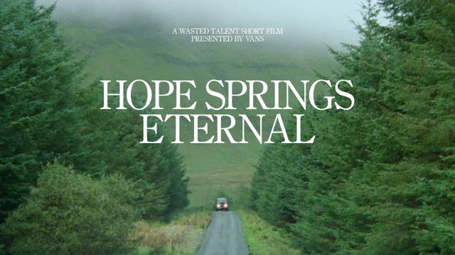 HOPE SPRINGS ETERNAL