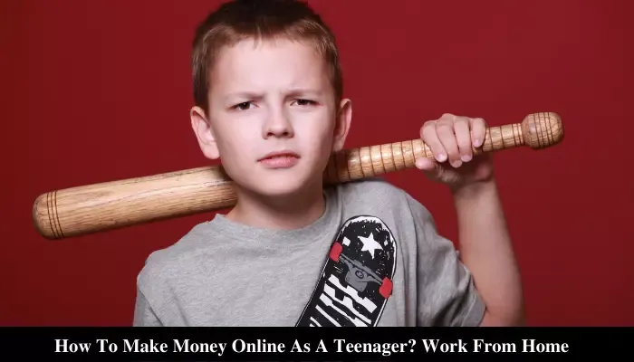 make money online as a teenager