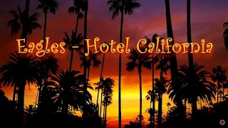 Eagles - Hotel California Lyrics