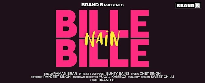 Bille Bille Nain Lyrics : Raman Brar