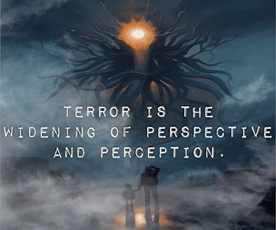 Cthulhu's arms in the mist reaching out to a man and his son with the sun behind the monstrocity in the sky the caption reads Terror is the Widening of Perspective and Perception