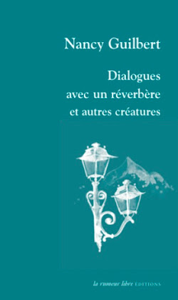 Dialogues avec un réverbère et autres créatures