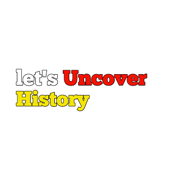 Let's Uncover History 
