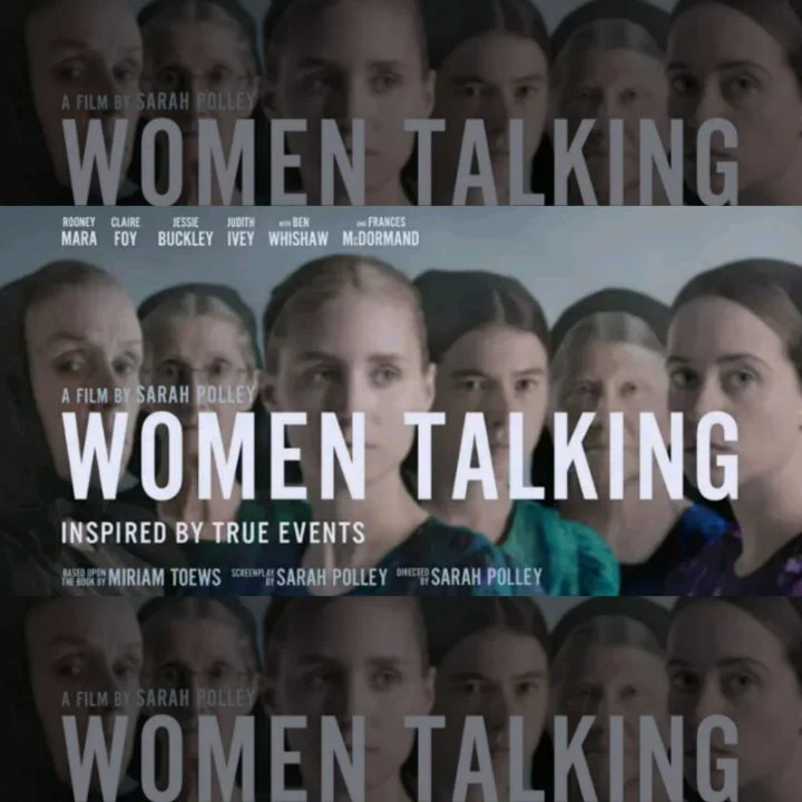 Women Talking: An Empowering Tale of Survival and Unity - Movie by Sarah Polley - Stars Rooney Mara, Claire Foy, Jessie Buckley, Judith Ivey..