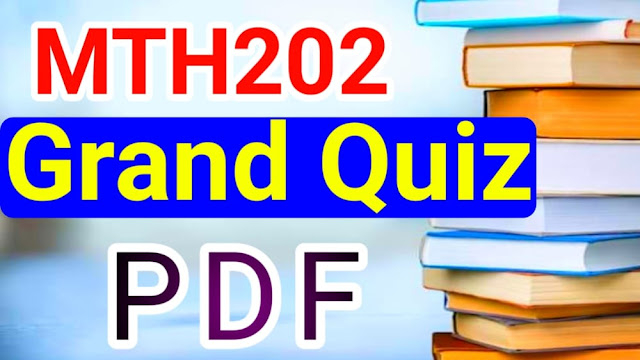 MTH202 Grand Quiz pdf