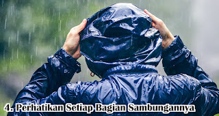 Perhatikan Setiap Bagian Sambungannya merupakan salah satu tips memilih jas hujan yang tepat dan berkualitas