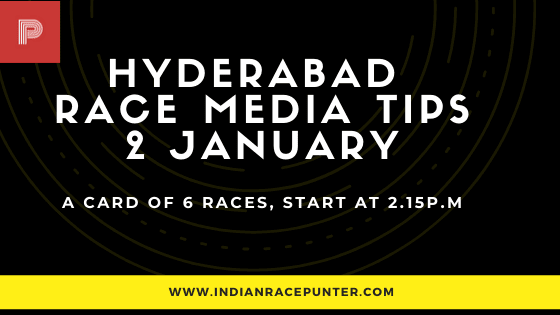 Hyderabad Race Media Tips 2 January