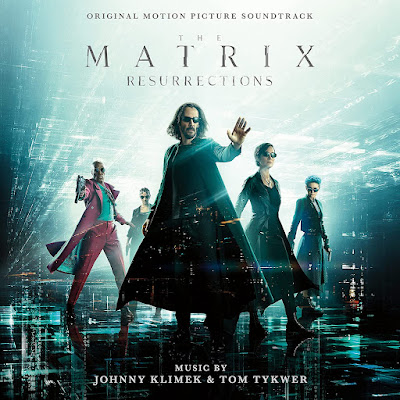 The Matrix Resurrections soundtrack Johnny Klimek and Tom Tykwer