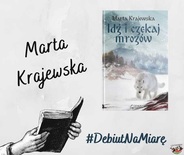 Debiut na miarę - Marta Krajewska 