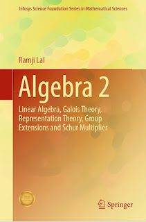 Algebra 2: Linear Algebra, Galois Theory, Representation theory, Group extensions and Schur Multiplier