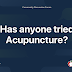 does acupuncture work forum