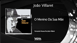 "O MENINO DA SUA MÃE", DE FERNANDO PESSOA, DITO POR JOÃO VILLARET