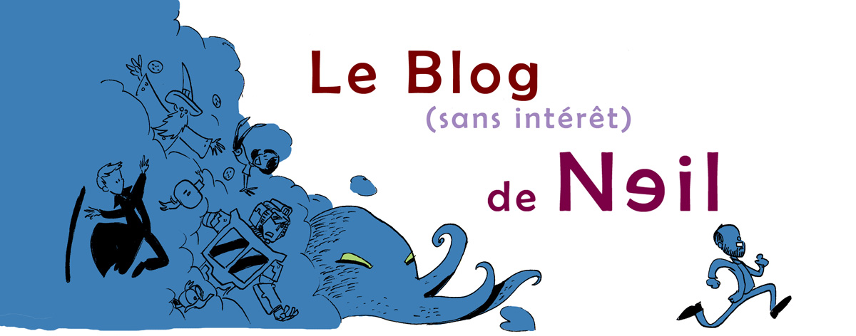 Le blog (sans intérêt) de Neil