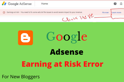 Fix Google Adsense Earnings at Risk or Ads.txt File Error and Make Money from Adsense