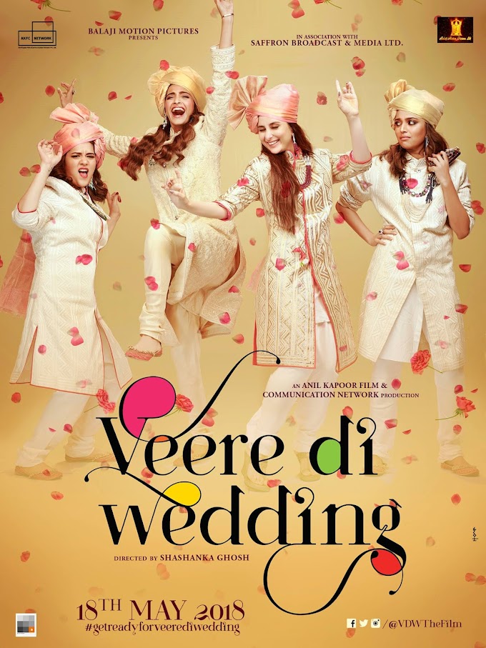 Veere Di Wedding (2018) Movie Review 