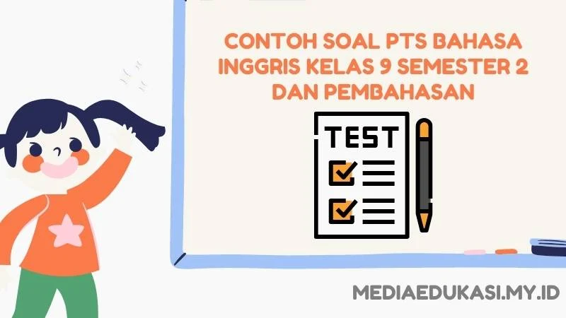 Soal PTS Bahasa Inggris Kelas 9 Semester 2