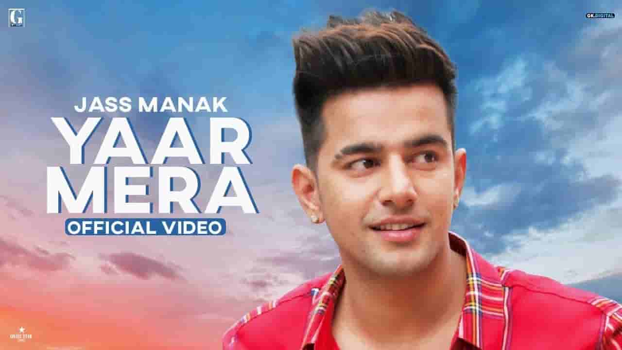 यार मेरा Yaar mera lyrics in Hindi Jass Manak Jatt brothers Punjabi Song