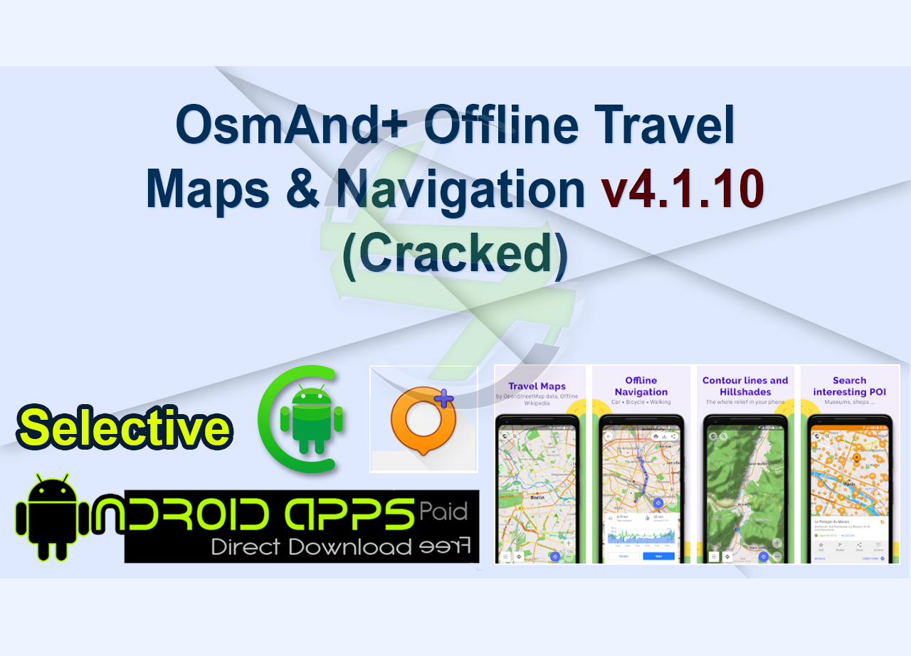 OsmAnd+ Offline Travel Maps & Navigation v4.1.10 (Cracked)