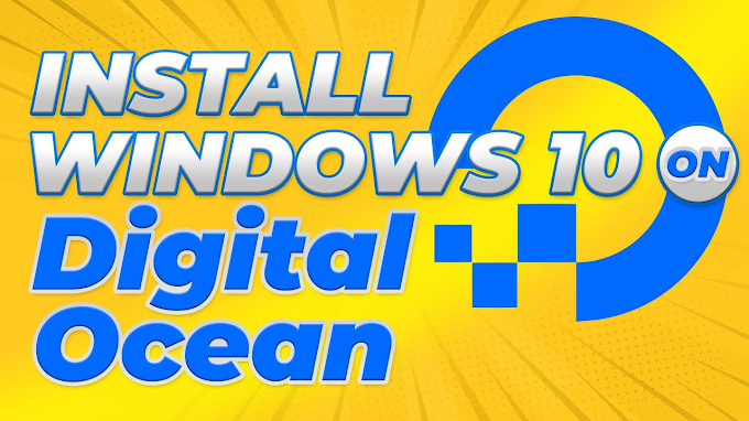 How To Create Windows 10 RDP For Free On Digital Ocean