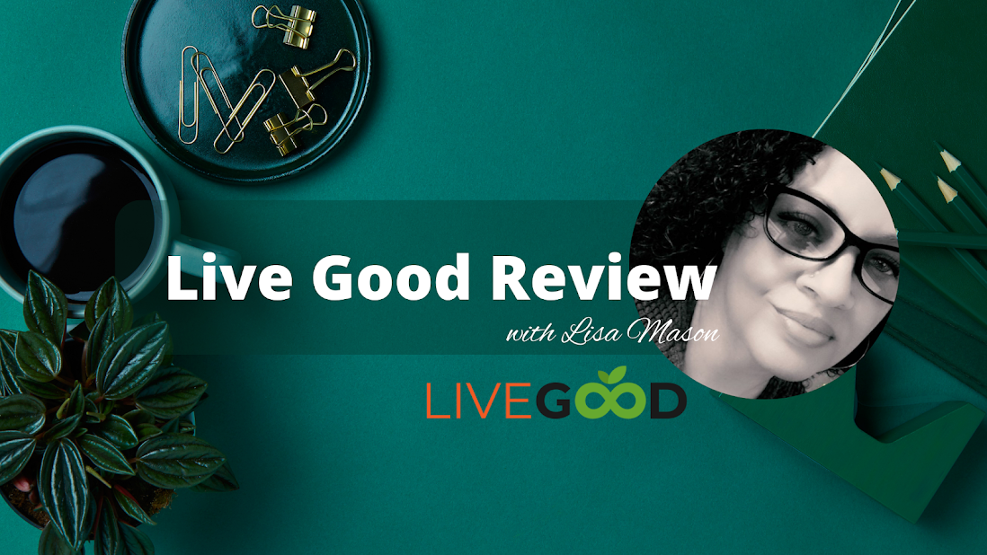 LiveGood Company Reviews