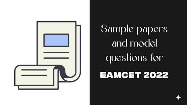 Sample papers and model questions for EAMCET 2022