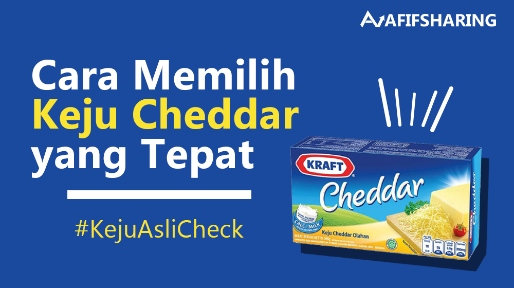 cara memilih keju cheddar yang tepat