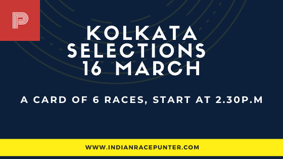 Kolkata Race Selections 16 March