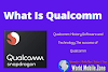 What Is Qualcomm | Qualcomm History | The success of Qualcomm