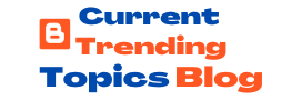 Current Trending Topics blog 