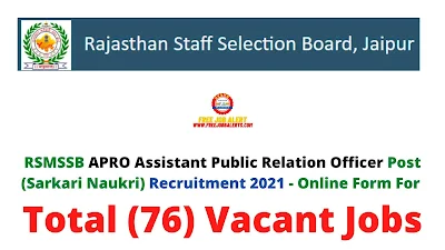 Free Job Alert: RSMSSB APRO Assistant Public Relation Officer Post (Sarkari Naukri) Recruitment 2021 - Online Form For Total (76) Vacant Jobs