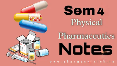 Physical Pharmaceutics-II | Download best B pharmacy Sem 4 free notes | download pharmacy notes pdf semester wise
