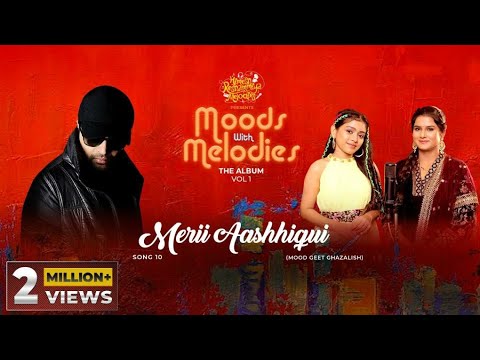 Meri aashiqui lyrics Moods with Melodies Vol 1 Ananya Chakraborty x Sanjana Hindi Song