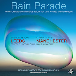 RAIN PARADE - Leeds & Manchester