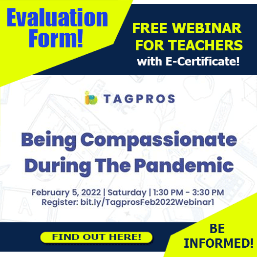 February 5 Tagpros Live Webinar Workshops Official Evaluation Form (February 5, 2022)