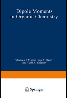 Dipole Moments in Organic Chemistry by Vladimir I. Minkin, Osip A. Osipov, Yurii A. Zhdanov (auth.), Worth E. Vaughan (eds.)