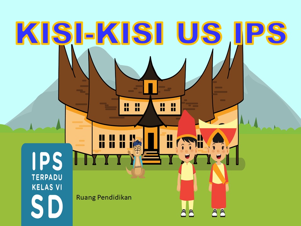 Kisi-kisi UM/US mapel IPS Jenjang SD/MI