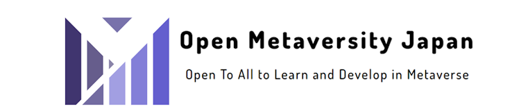 Open Metaversity Japan　オープン・メタバーシティ　開かれつながる知の世界