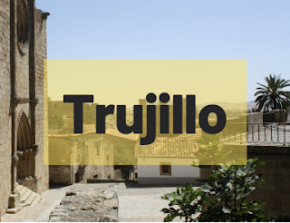 Qué ver en Trujillo - De aquí para allá