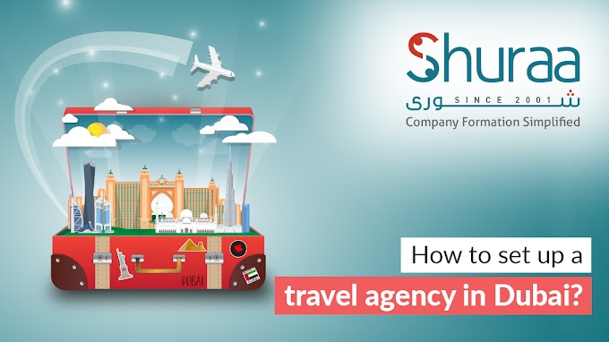 How to Set Up a Travel Agency in Dubai?