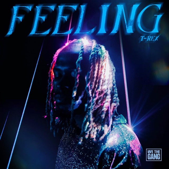 T-Rex - Feeling [Exclusivo 2021] (Download Mp3)