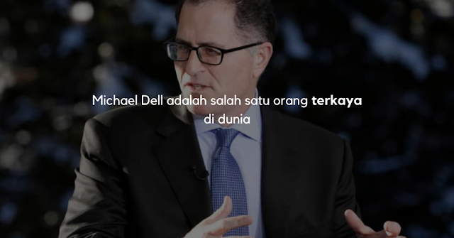 Michael Dell salah satu orang terkaya di dunia