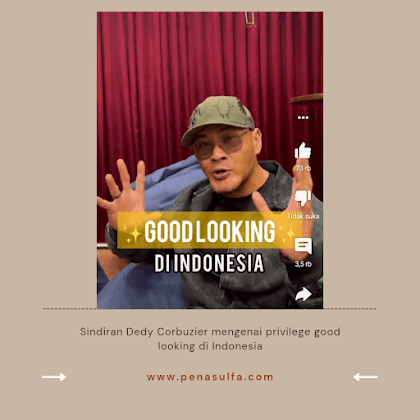 Sindiran Dedy Corbuzier mengenai privilege good looking di Indonesia; Lu bebas!