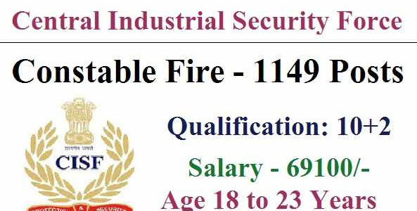 CISF Recruitment 2022 for 1149 Constable / Fire Posts
