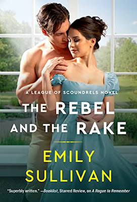 Book Review: The Rebel and the Rake, by Emily Sullivan, 4 stars
