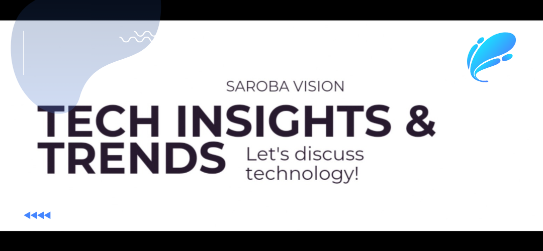 Tech Insights and Trends