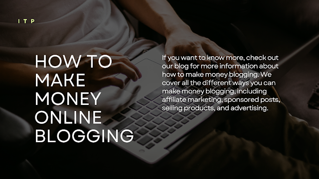 How to make money online blogging