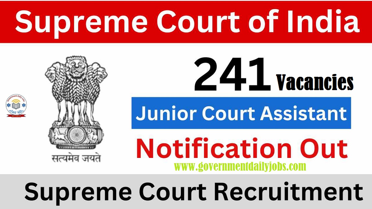 Supreme Court of India Recruitment 2025: 241 Court Assistant Vacancies