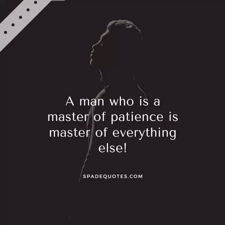 Patience-Captions-Sassy-Quotes-for-Him-SpadeQuotes