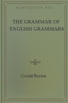 The Grammar of English Grammars By Goold Brown, Pdf download