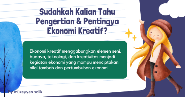 Pengertian Dan Pentingnya Ekonomi Kreatif